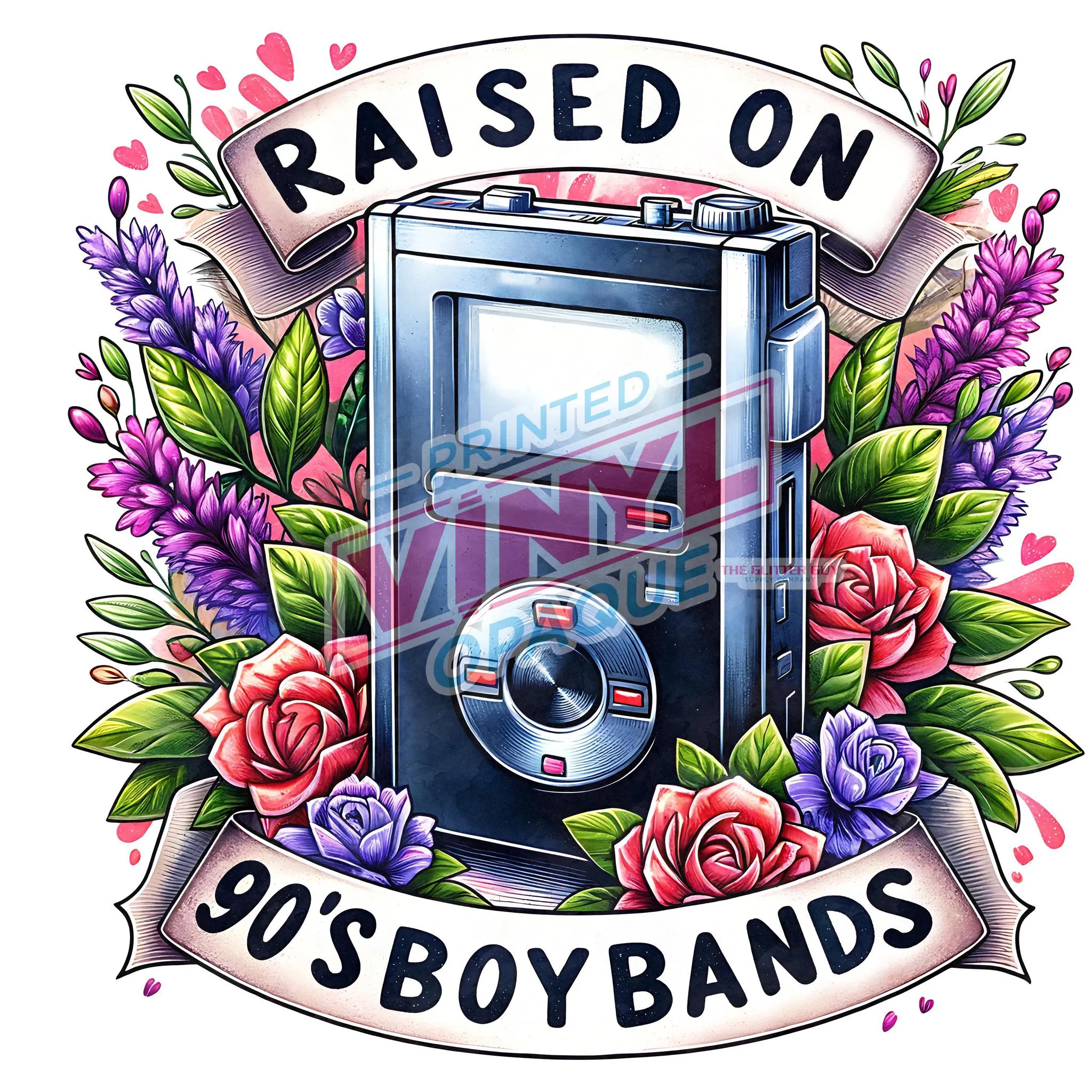Printed Decal - Raised On Boy Bands